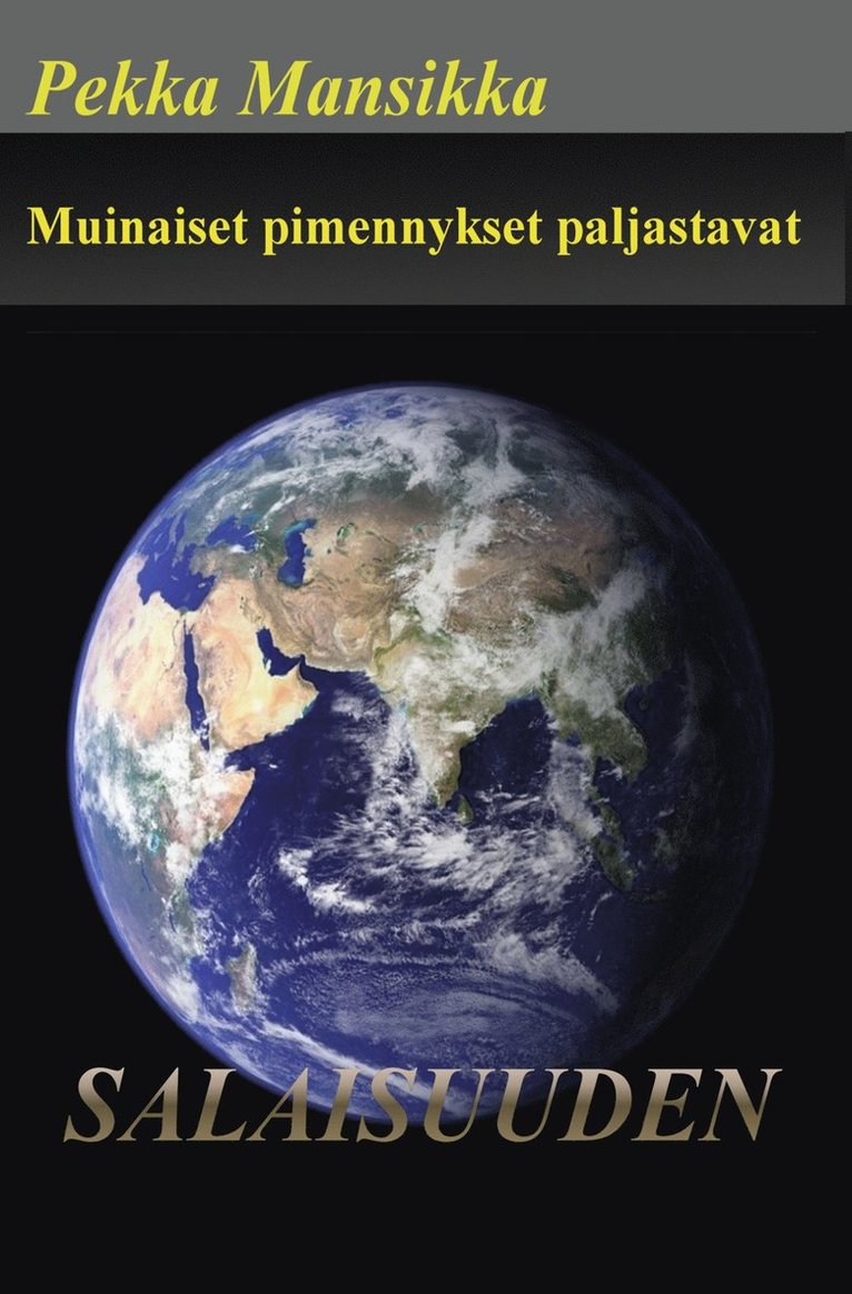 Pekka Mansikka - Muinaiset pimennykset paljastavat salaisuuden, E-bok