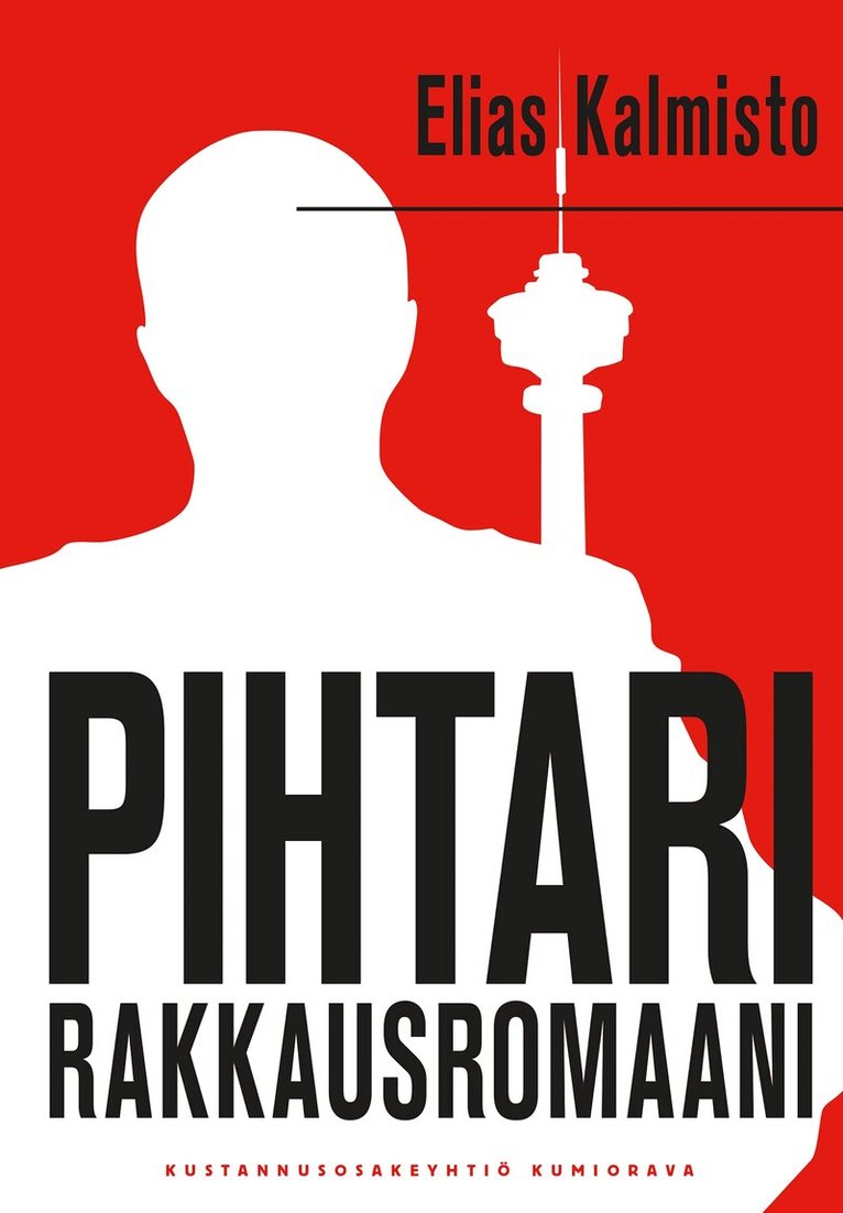 Elias Kalmisto - Pihtari - rakkausromaani, E-bok