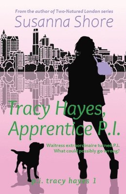 Susanna Shore - Tracy Hayes, Apprentice P.I., Häftad