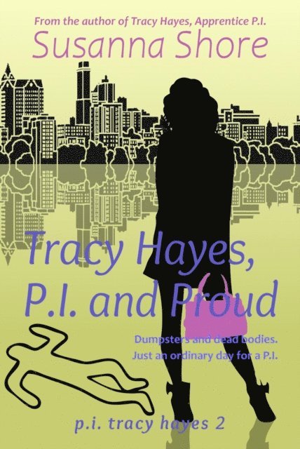 Susanna Shore - Tracy Hayes, P.I. and Proud (P.I. Tracy Hayes 2), E-bok