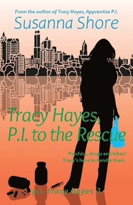 Susanna Shore - Tracy Hayes, P.I. to the Rescue, Häftad