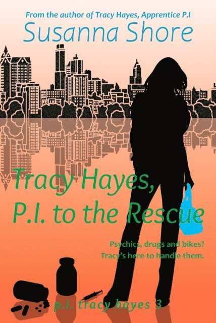 Susanna Shore - Tracy Hayes, P.I. to the Rescue (P.I. Tracy Hayes 3), E-bok