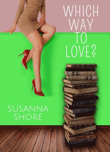 Susanna Shore - Which Way to Love?, E-bok