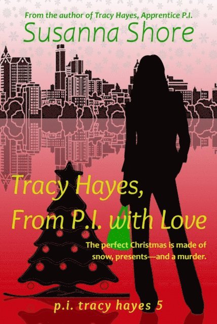 Susanna Shore - Tracy Hayes, From P.I. with Love (P.I. Tracy Hayes 5), E-bok