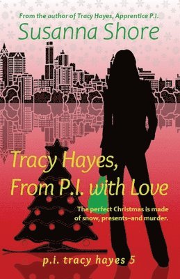 Susanna Shore - Tracy Hayes, from P.I. with Love, Häftad