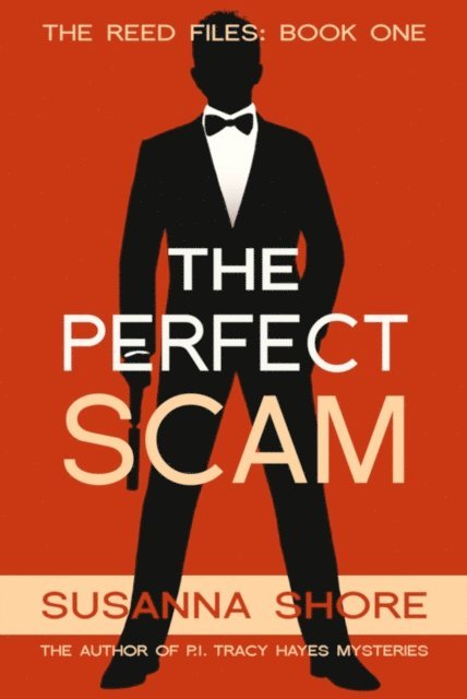 Susanna Shore - Perfect Scam. The Reed Files 1., E-bok