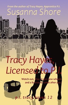 Susanna Shore - Tracy Hayes, Licensed to P.I., Häftad