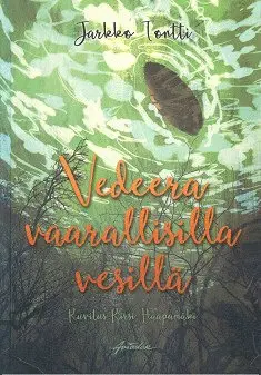 Jarkko Tontti - Vedeera vaarallisilla vesillä, E-bok. Tillgänglighet: Lägg i varukorg