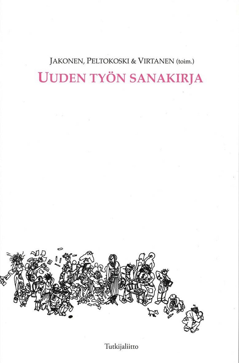 Akseli Virtanen, Jukka Peltokoski, Mikko Jakonen - Uuden työn sanakirja, E-bok