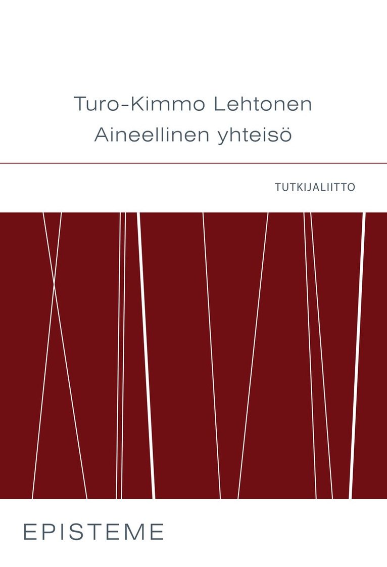 Turo-Kimmo Lehtonen - Aineellinen yhteisö, E-bok