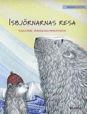 Tuula Pere - Isbjörnarnas resa, Inbunden