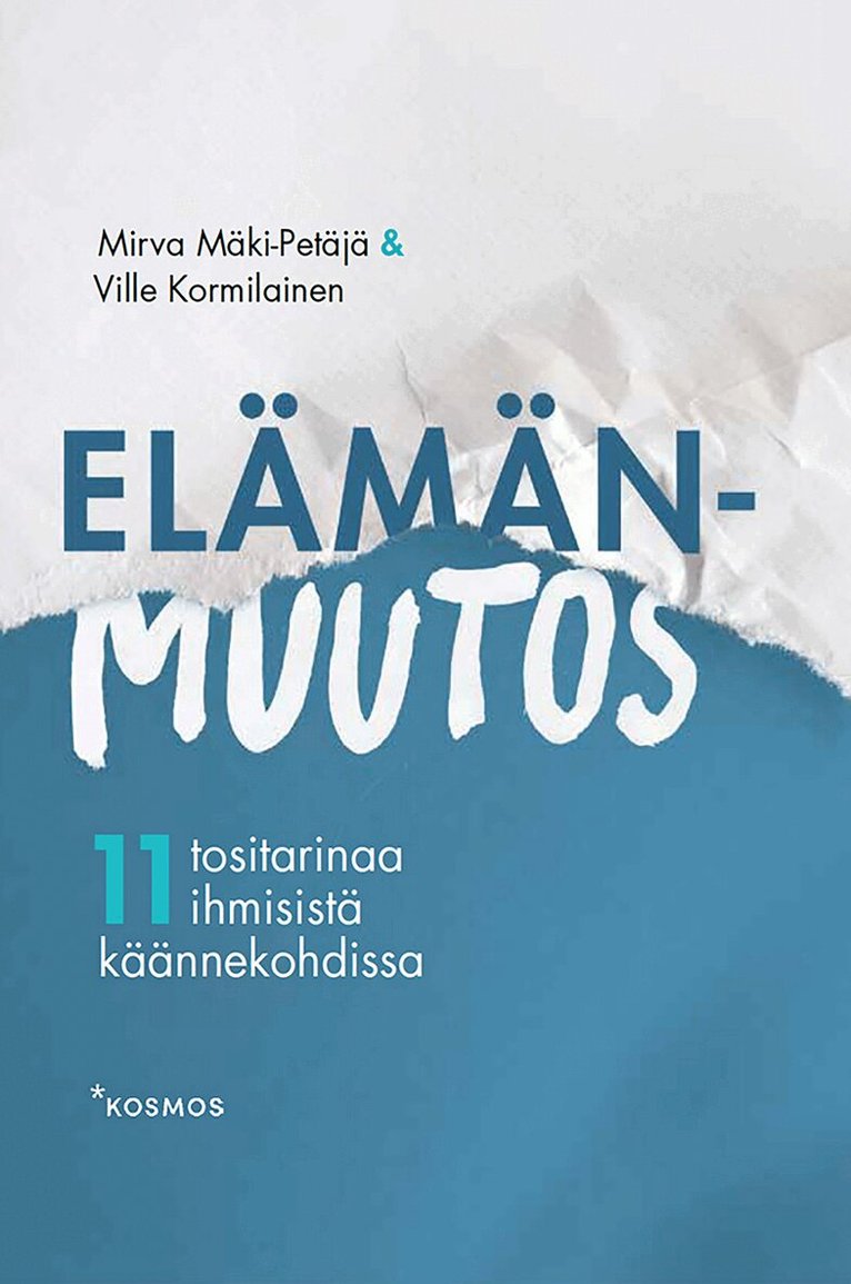Ville Kormilainen, Mirva Mäki-Petäjä - Elämänmuutos, E-bok
