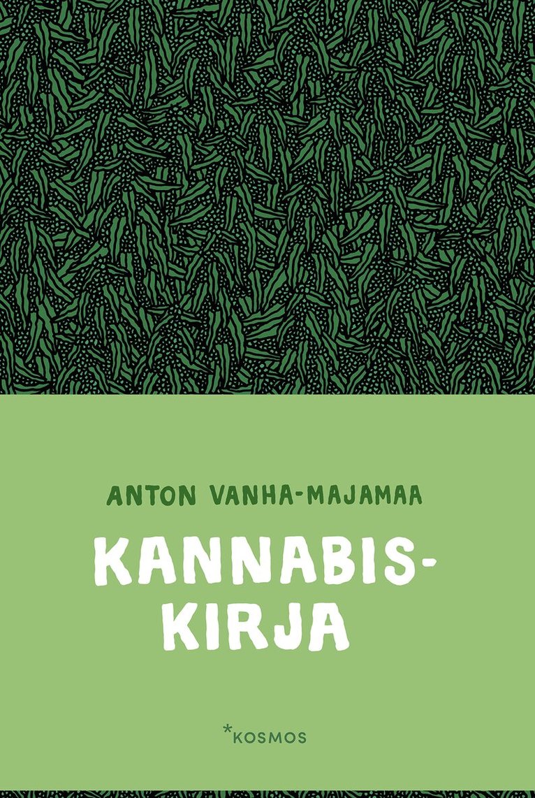 Anton Vanha-Majamaa - Kannabiskirja, E-bok