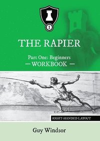 The Rapier Part One Beginners Workbook