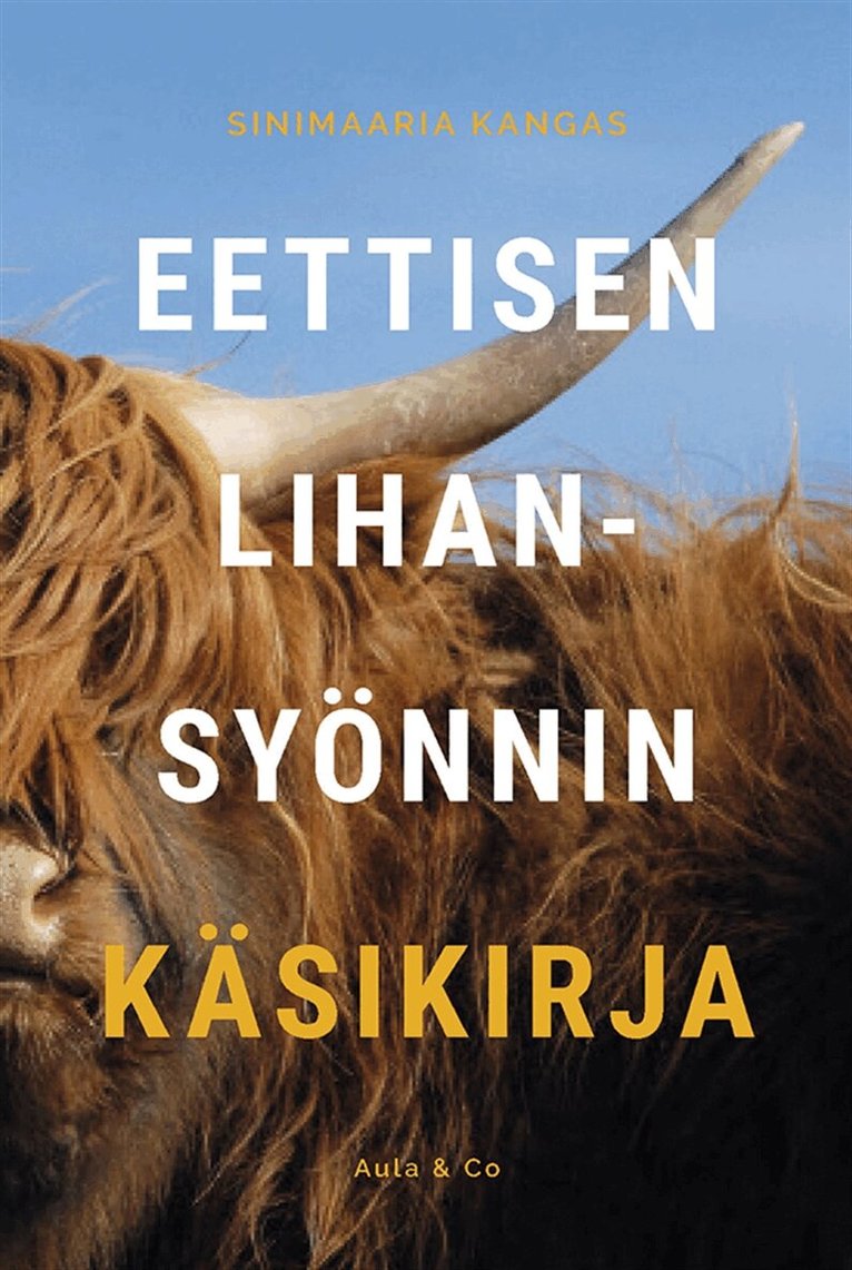 Sinimaaria Kangas - Eettisen lihansyönnin käsikirja, E-bok