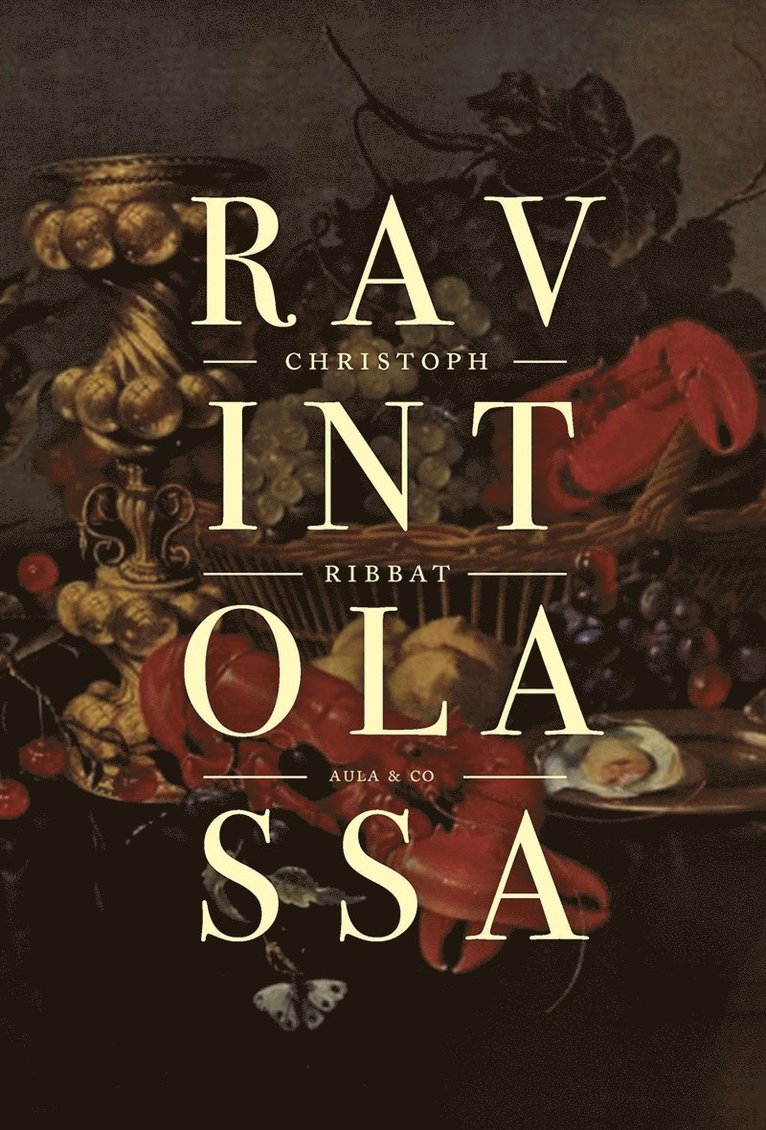 Christoph Ribbat - Ravintolassa. Ruoan maukas historia, E-bok