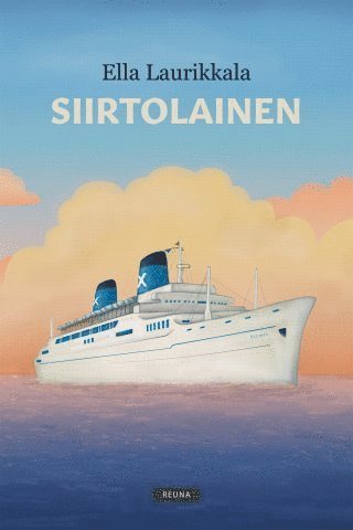 Ella Laurikkala - Siirtolainen, E-bok