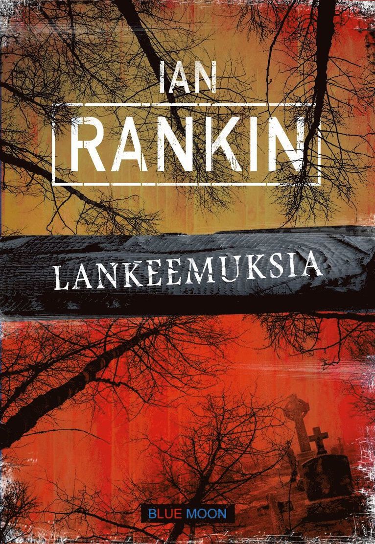 Ian Rankin - Lankeemuksia, E-bok