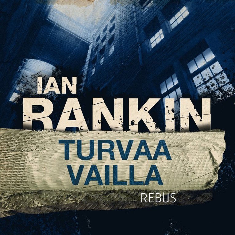 Ian Rankin - Turvaa vailla, Ljudbok
