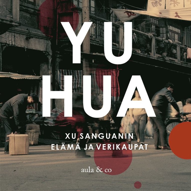 Hua Yu - Xu Sanguanin elämä ja verikaupat, Ljudbok