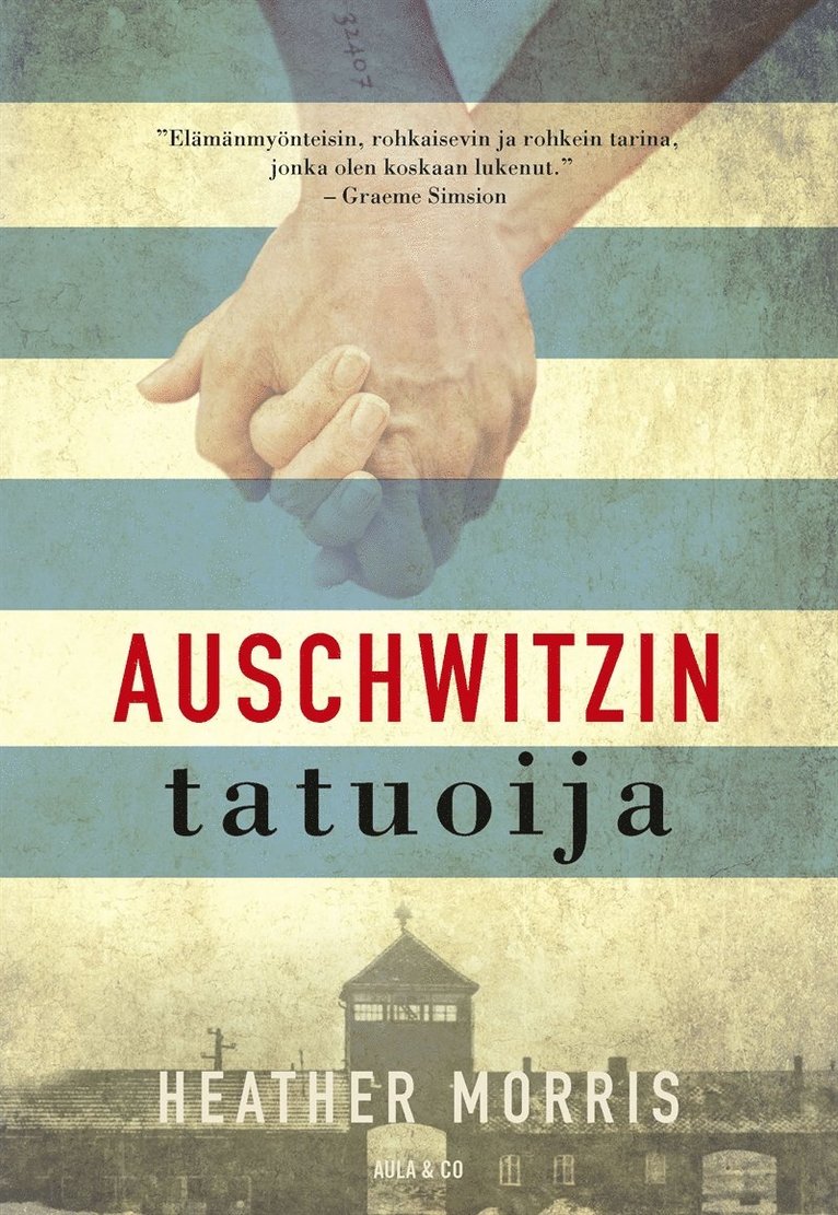 Heather Morris - Auschwitzin tatuoija, E-bok