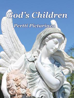 Pertti Pietarinen - God's Children, Inbunden. Tillgänglighet: Lägg i varukorg