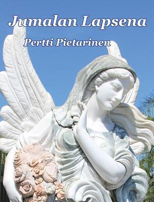 Pertti Pietarinen - Jumalan Lapsena, Inbunden. Tillgänglighet: Lägg i varukorg