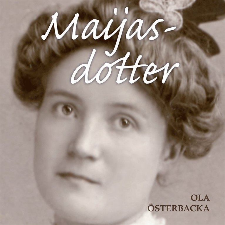 Ola Österbacka - Maijasdotter, Ljudbok