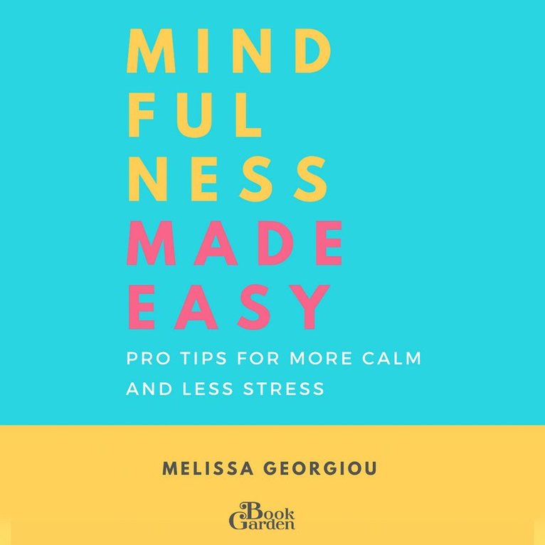 Melissa Georgiou - Mindfulness Made Easy, Ljudbok