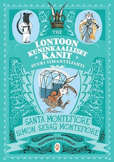 Simon Sebag Montefiore, Santa Montefiore - Lontoon kuninkaalliset kanit - Suuri timanttijahti, E-bok