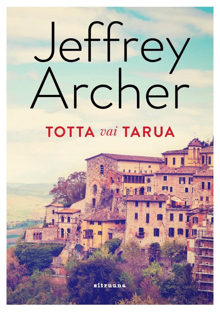 Jeffrey Archer - Totta vai tarua, E-bok