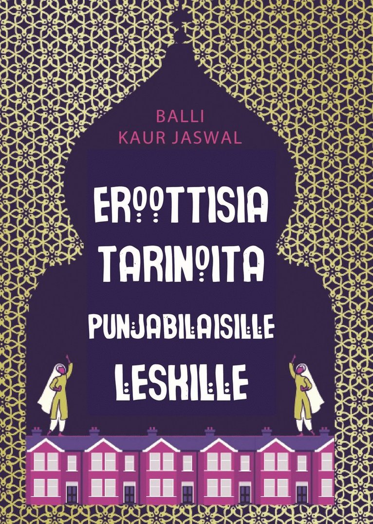 Balli Kaur Jaswal - Eroottisia tarinoita punjabilaisille leskille, E-bok