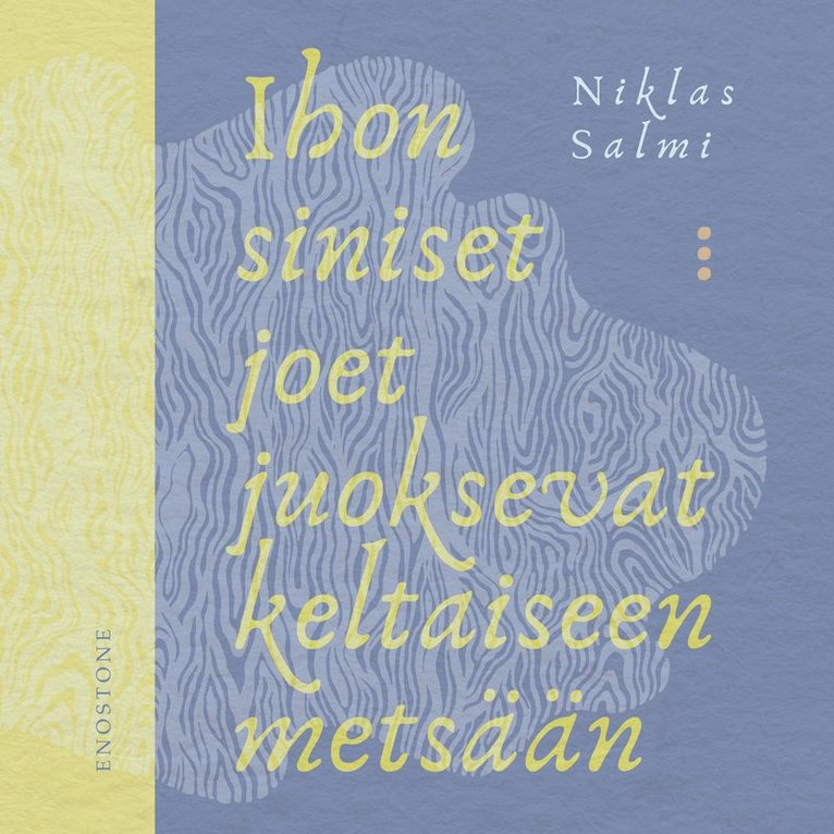 Niklas Salmi - Ihon siniset joet juoksevat keltaiseen metsään, Ljudbok