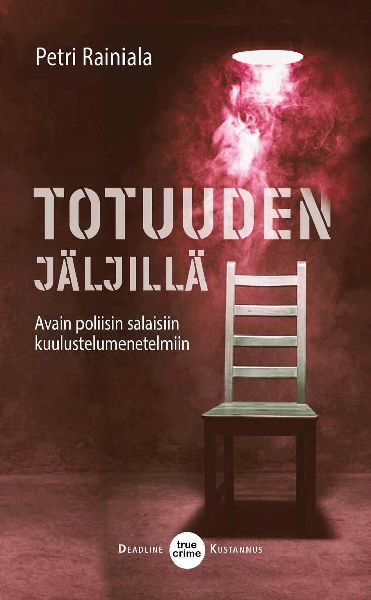 Petri Rainiala - Totuuden jäljillä, E-bok
