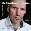 Olin Anders Breivikin asianajaja