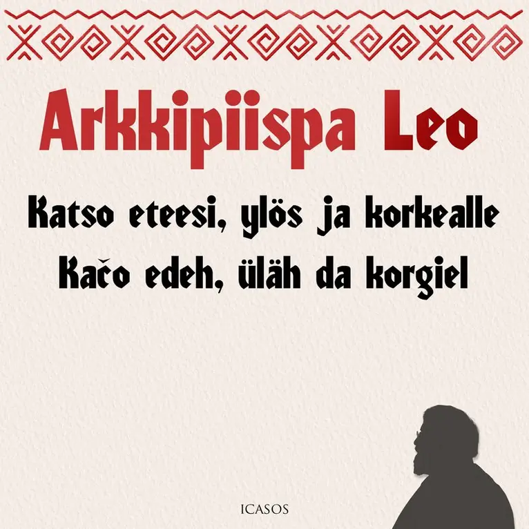 Arkkipiispa Leo - Katso eteesi, ylös ja korkealle - Kaco edeh, üläh ja korgiel, Ljudbok. Tillgänglighet: Lägg i varukorg