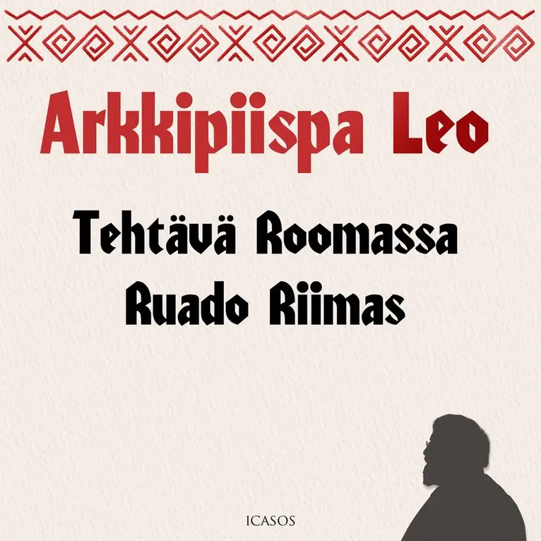 Arkkipiispa Leo - Tehtävä Roomassa - Ruado Riimas, Ljudbok. Tillgänglighet: Lägg i varukorg