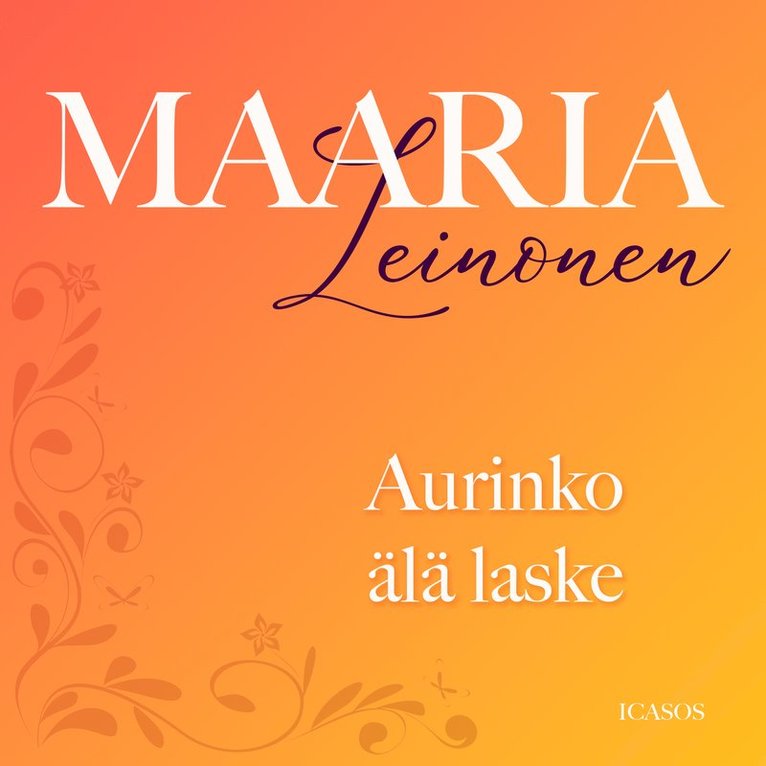 Maaria Leinonen - Aurinko älä laske, Ljudbok