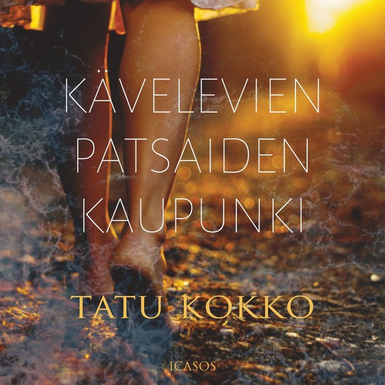 Tatu Kokko - Kävelevien patsaiden kaupunki, Ljudbok