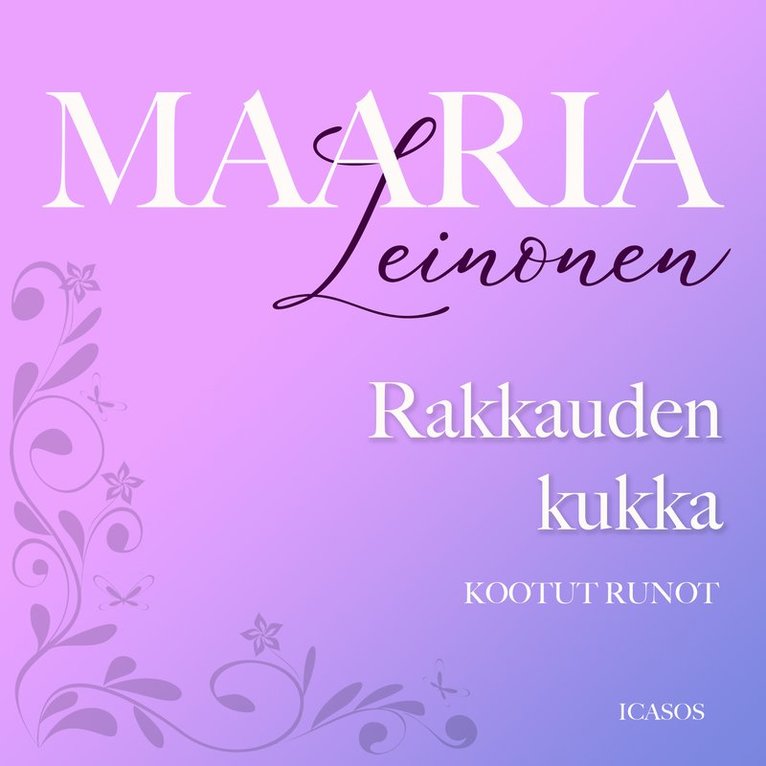 Maaria Leinonen - Rakkauden kukka, Ljudbok