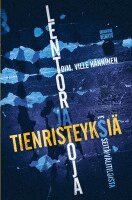 Ville Hänninen - Lentoratoja ja tienristeyksiä, Häftad