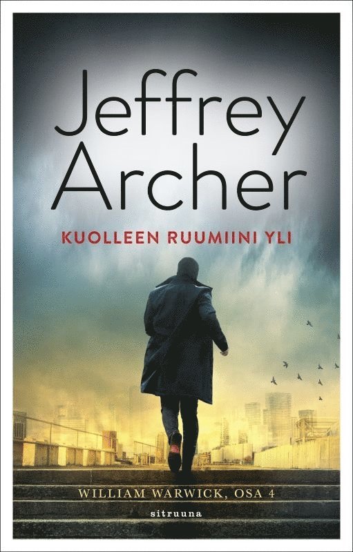 Jeffrey Archer - Kuolleen ruumiini yli, E-bok