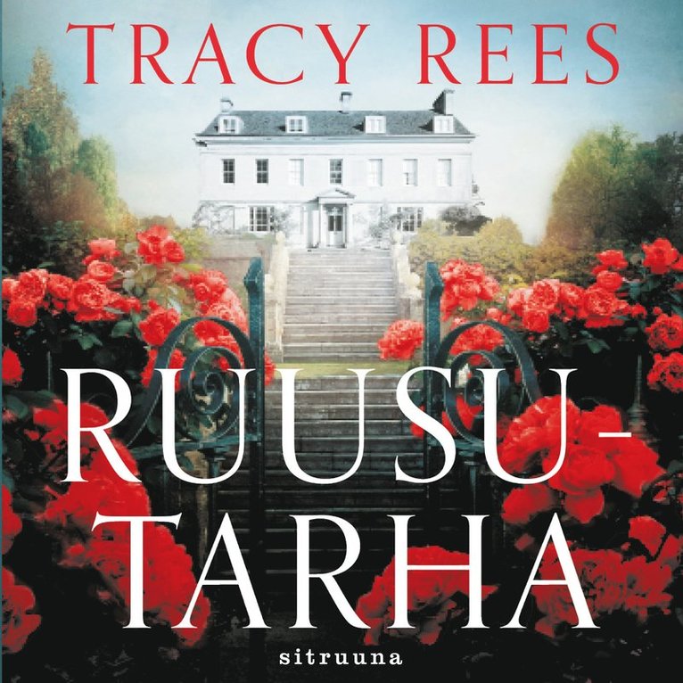 Tracy Rees - Ruusutarha, Ljudbok