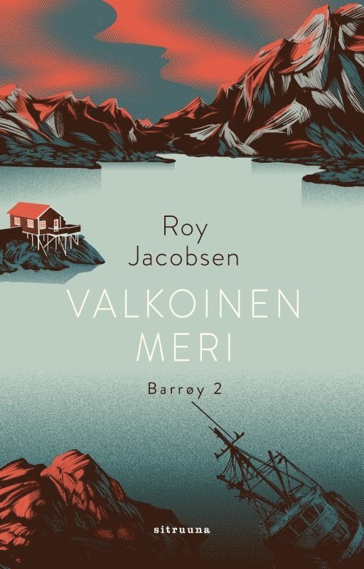 Roy Jacobsen - Valkoinen meri, E-bok