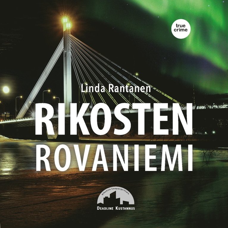Linda Rantanen - Rikosten Rovaniemi, Ljudbok