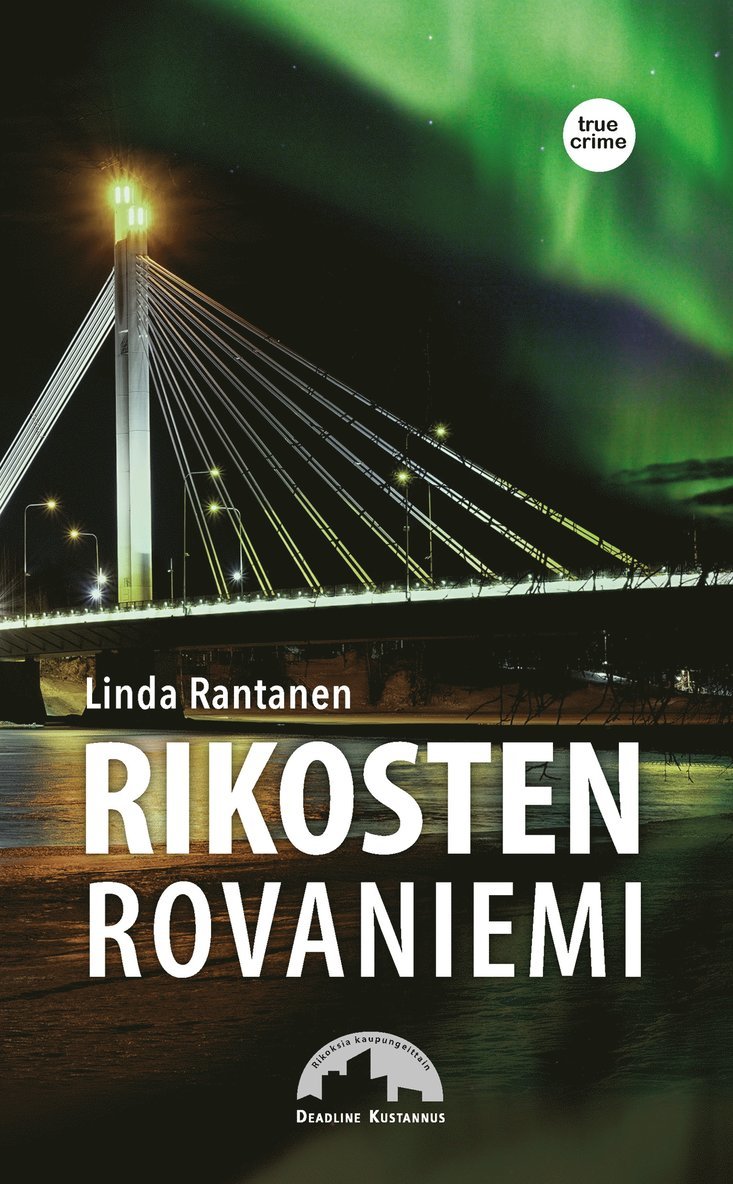 Linda Rantanen - Rikosten Rovaniemi, E-bok