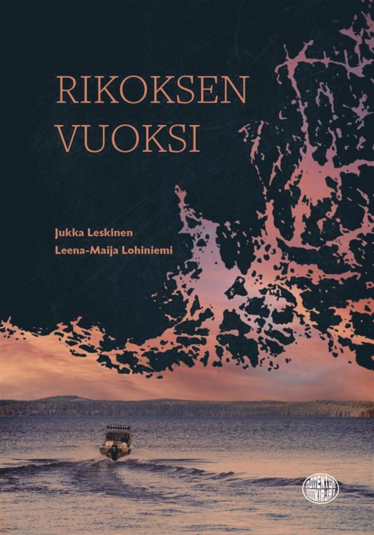Jukka Leskinen, Leena-Maija Lohiniemi - Rikoksen Vuoksi, E-bok