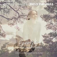 Energia - energiaa valon rytmiss