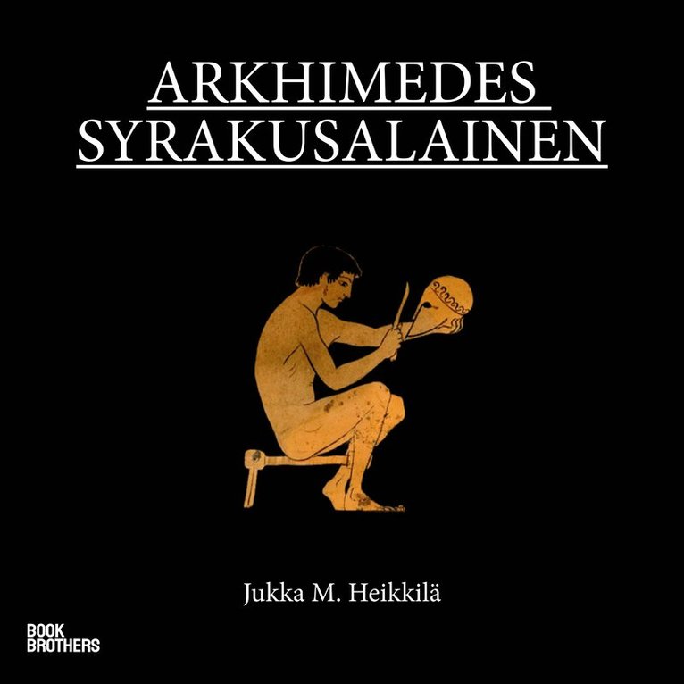 Jukka M. Heikkilä - Arkhimedes syrakusalainen, Ljudbok