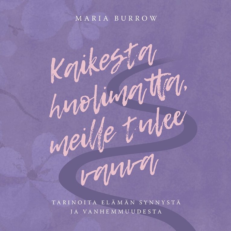 Maria Burrow - Kaikesta huolimatta, meille tulee vauva, Ljudbok